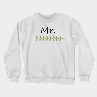 Mr. Crewneck Sweatshirt